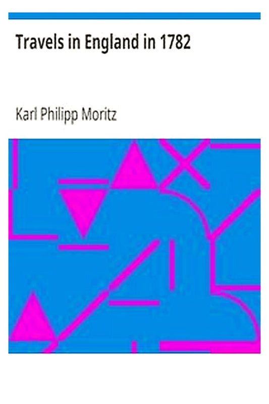 Travels in England in 1782