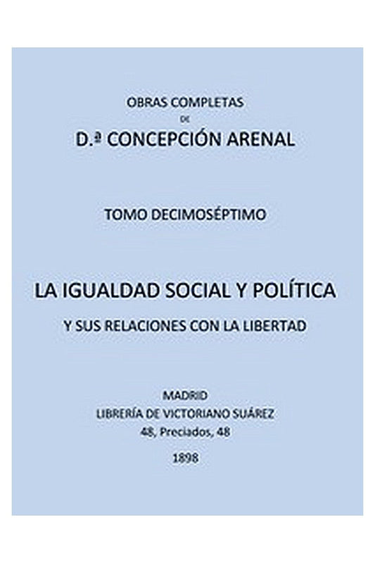 La Igualdad Social y Política y sus Relaciones con la Libertad