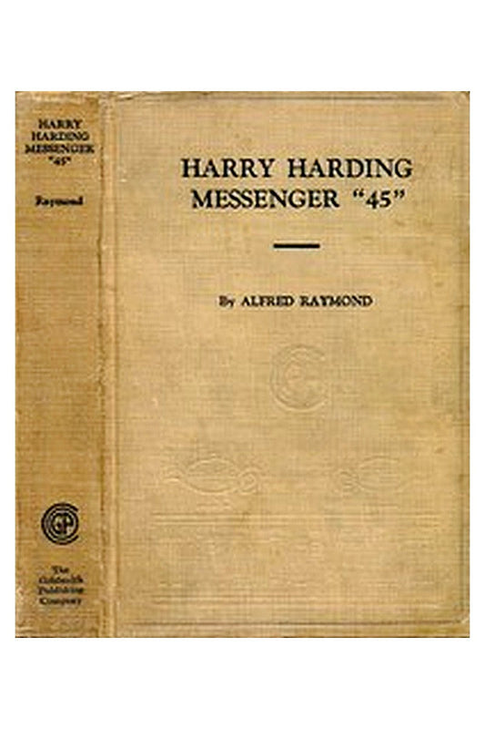 Harry Harding—Messenger "45"