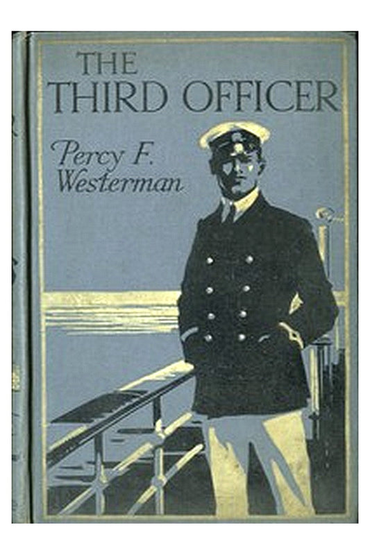 The Third Officer: A Present-day Pirate Story