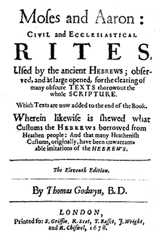 Moses and Aaron: Civil and Ecclesiastical Rites, Used by the Ancient Hebrews