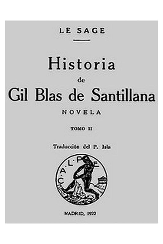 Historia de Gil Blas de Santillana: Novela (Vol 2 de 3)