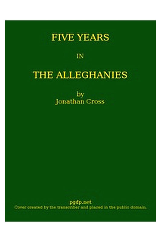 5 Years in the Alleghanies