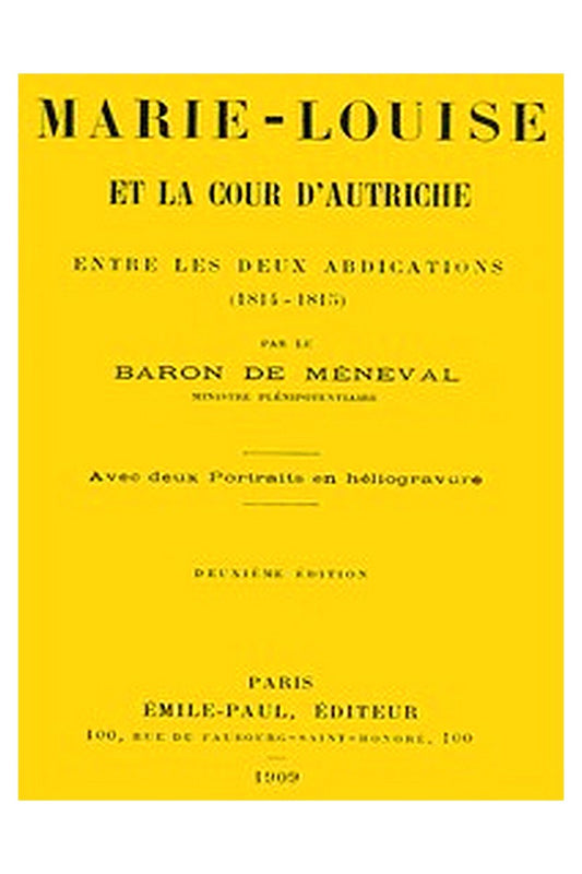 Marie-Louise et la cour d'Autriche entre les deux abdications (1814-1815)