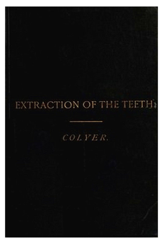 Extraction of the Teeth