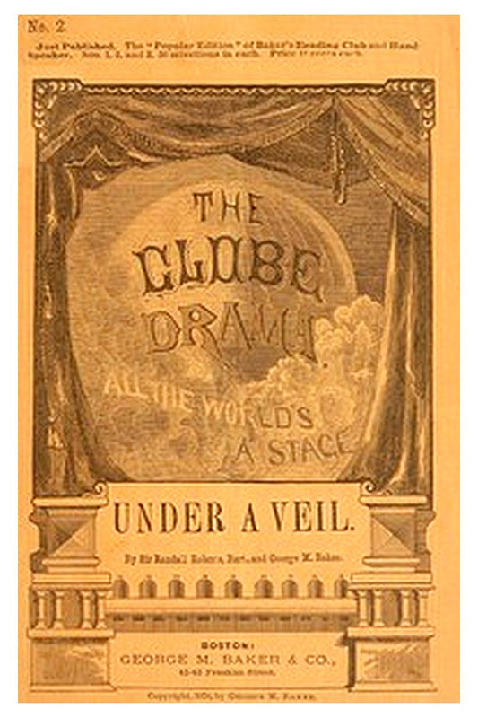 Under a Veil: A Comedietta in One Act