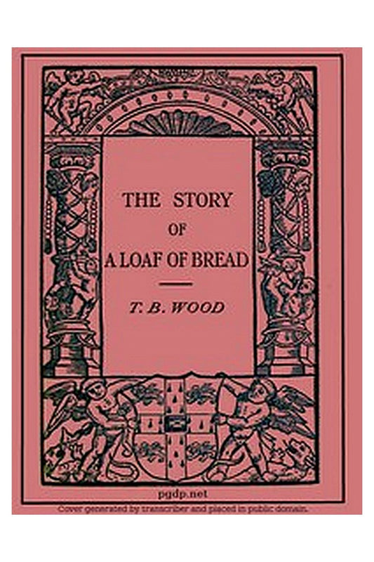 The Story of a Loaf of Bread