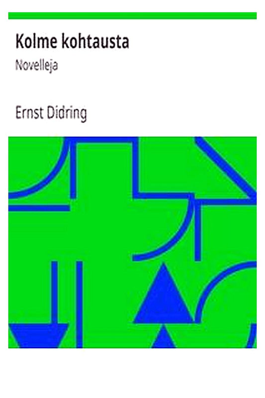Kolme kohtausta: Novelleja