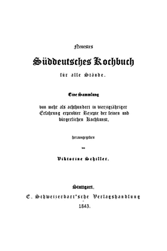 Neuestes Süddeutsches Kochbuch für alle Stände