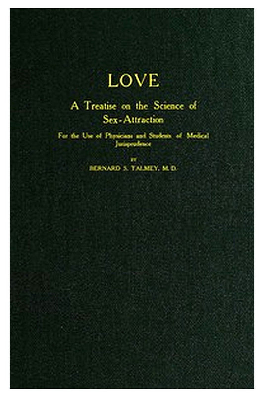 Love: A Treatise on the Science of Sex-attraction