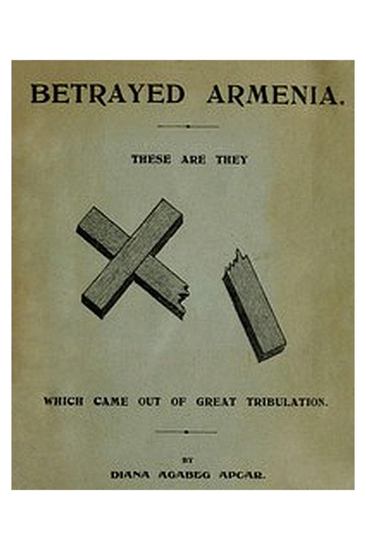 Betrayed Armenia