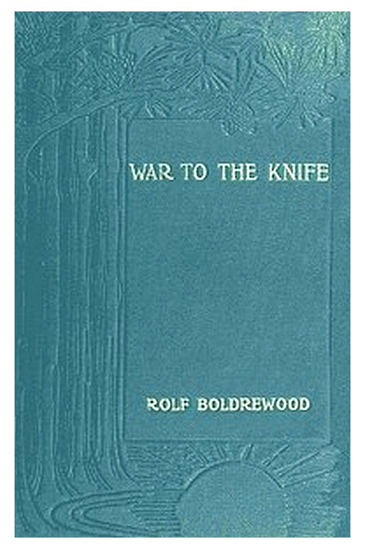 "War to the Knife" or, Tangata Maori