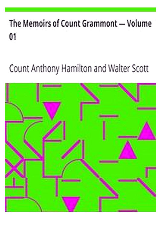 The Memoirs of Count Grammont — Volume 01