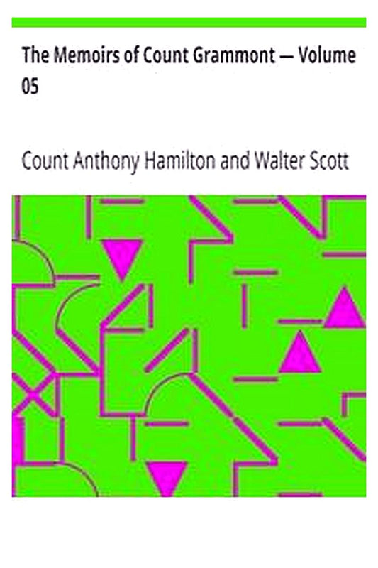The Memoirs of Count Grammont — Volume 05