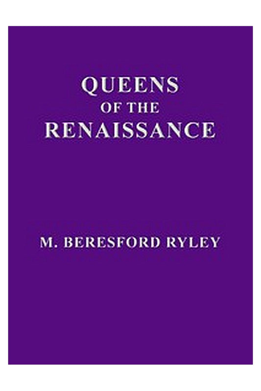 Queens of the Renaissance