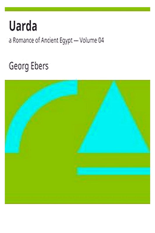 Uarda : a Romance of Ancient Egypt — Volume 04