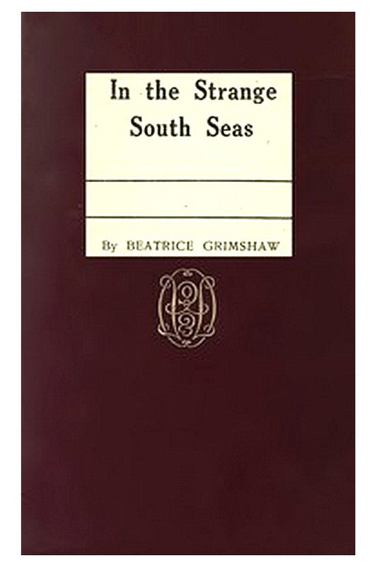 In the Strange South Seas