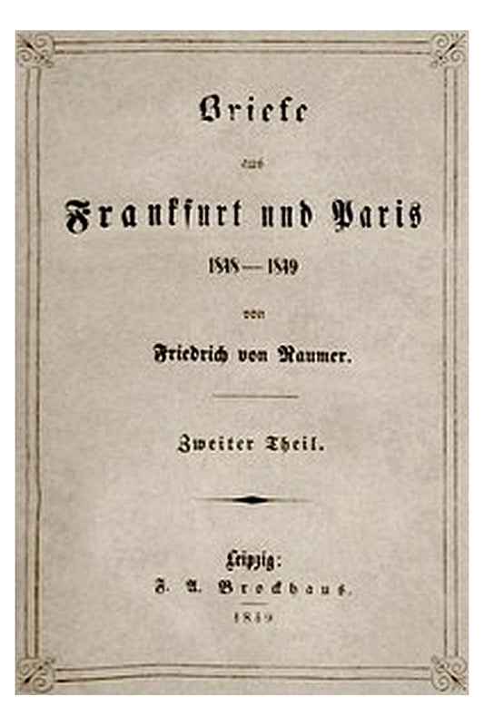 Briefe aus Frankfurt und Paris 1848-1849 (2/2)