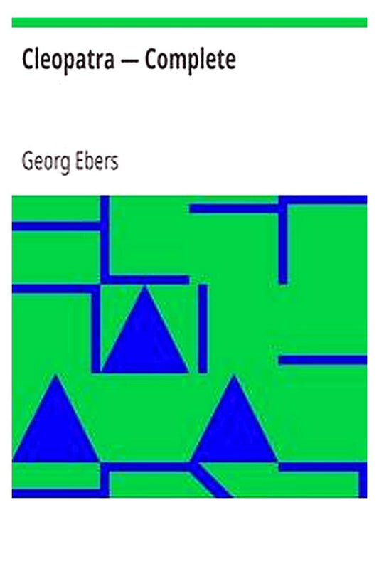 Cleopatra — Complete
