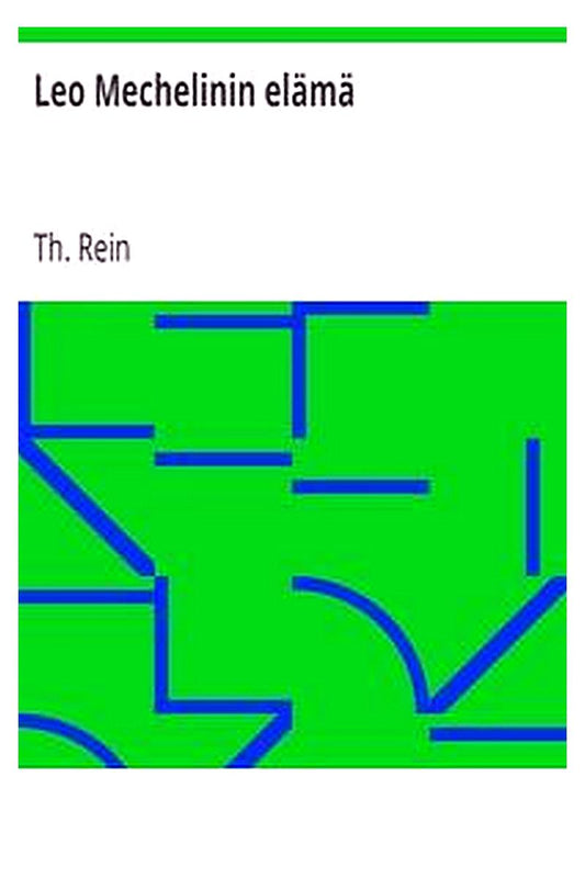 Leo Mechelinin elämä