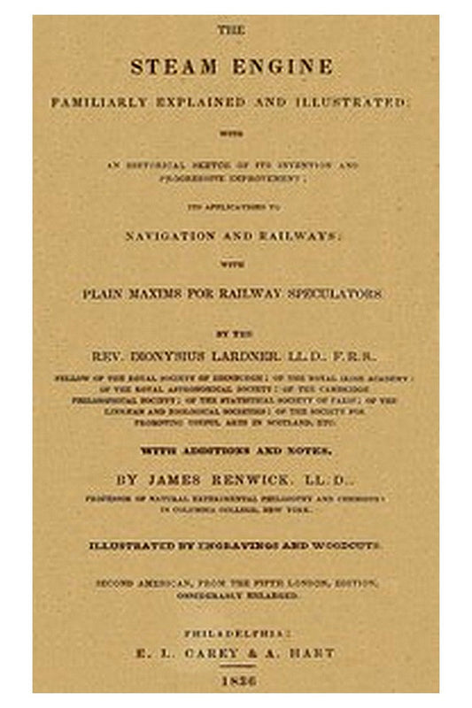 The Steam Engine Familiarly Explained and Illustrated