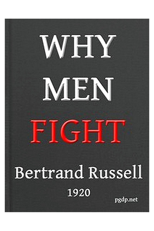 Why Men Fight: A method of abolishing the international duel