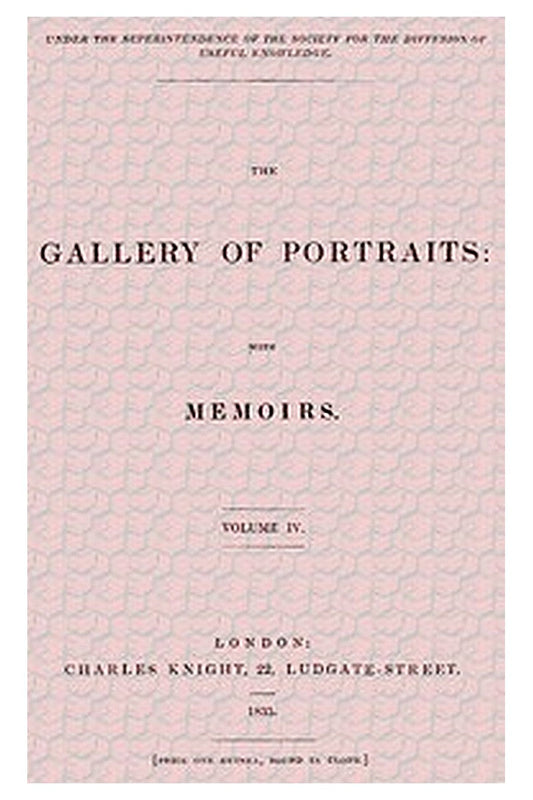 The Gallery of Portraits: with Memoirs. Volume 4 (of 7)