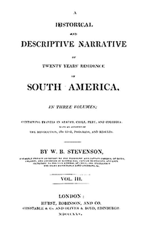 Historical and descriptive narrative of twenty years' residence in South America (Vol 3 of 3)