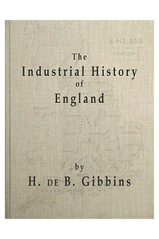 The Industrial History of England