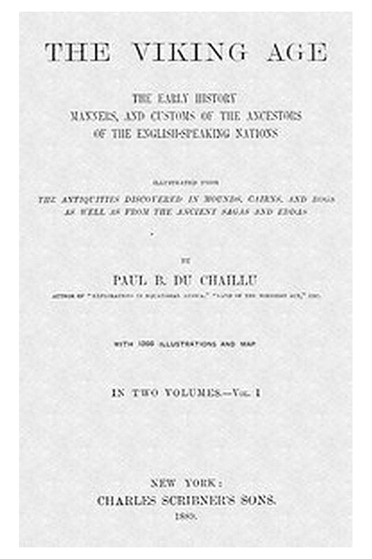 The Viking Age. Volume 1 (of 2)