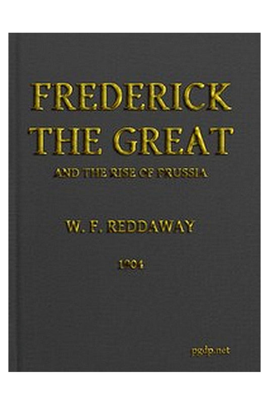 Frederick the Great and the Rise of Prussia