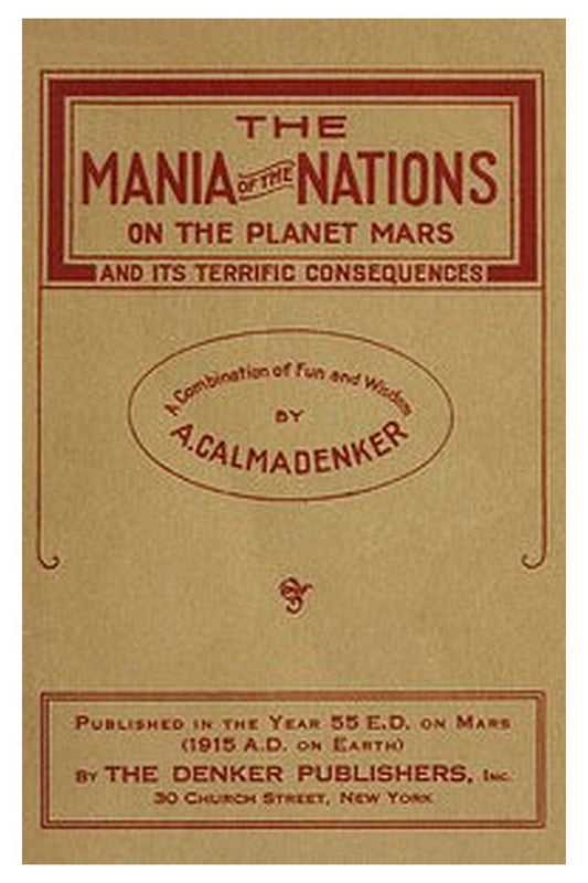 The Mania of the Nations on the Planet Mars and its Terrific Consequences