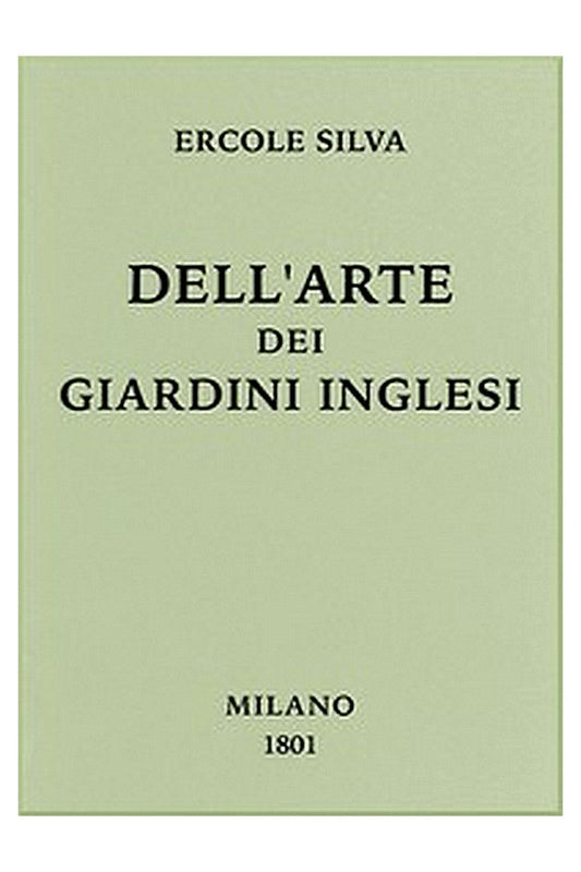 Dell'arte dei giardini inglesi