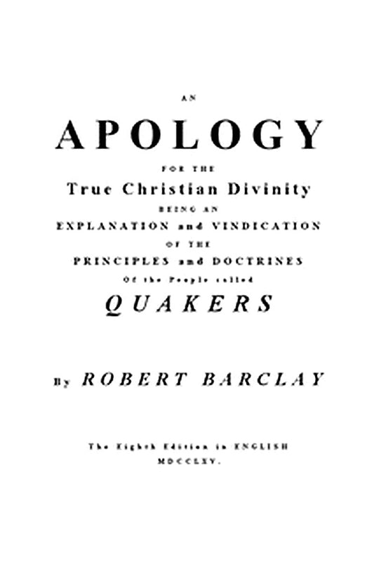 An Apology for the True Christian Divinity