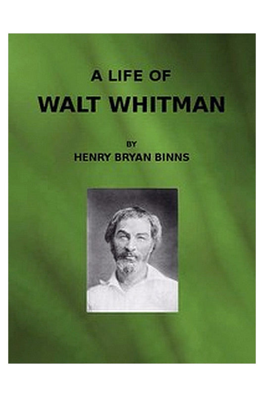 A Life of Walt Whitman