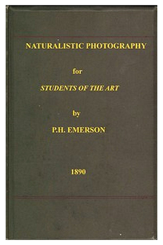 Naturalistic Photography for Students of the Art