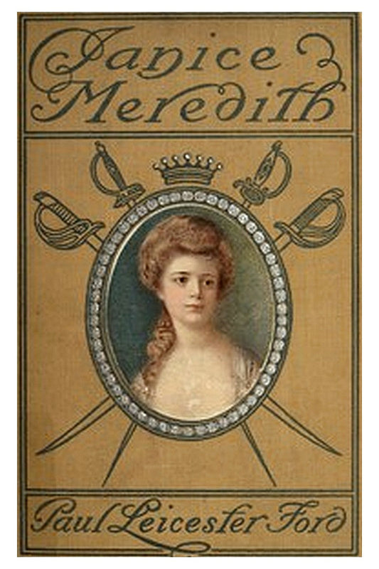 Janice Meredith: A Story of the American Revolution