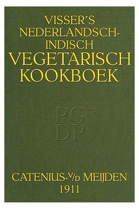 Visser's Nederlandsch-Indisch Vegetarisch Kookboek