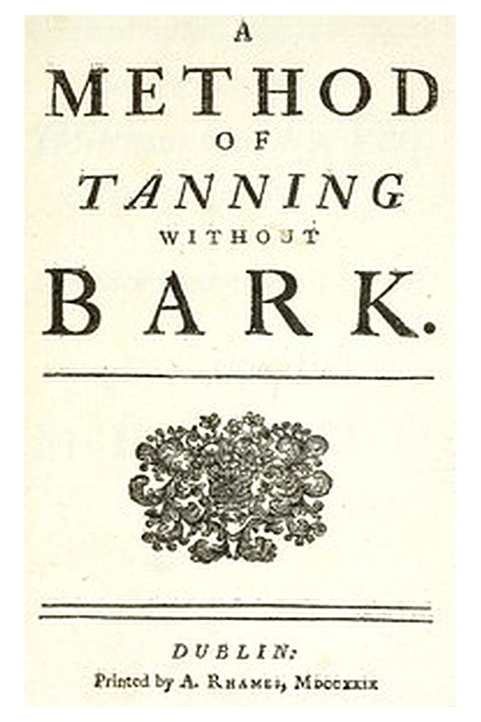 A Method of Tanning without Bark