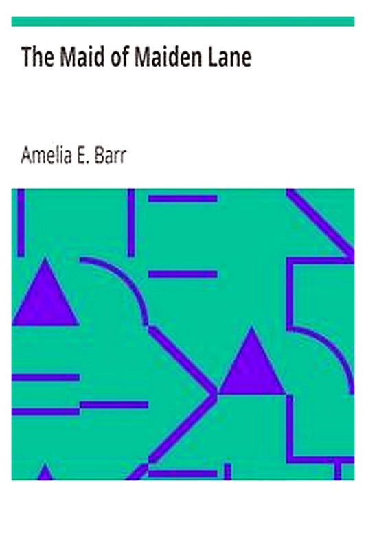 The Maid of Maiden Lane