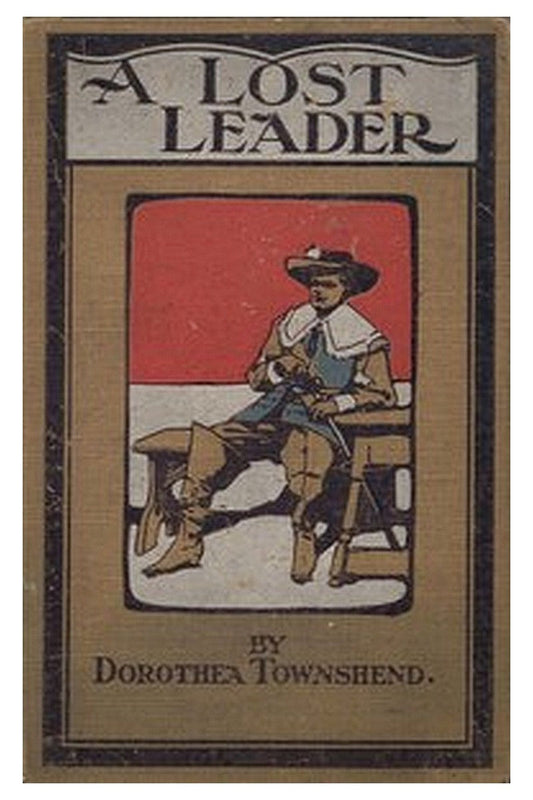 A Lost Leader: A Tale of Restoration Days