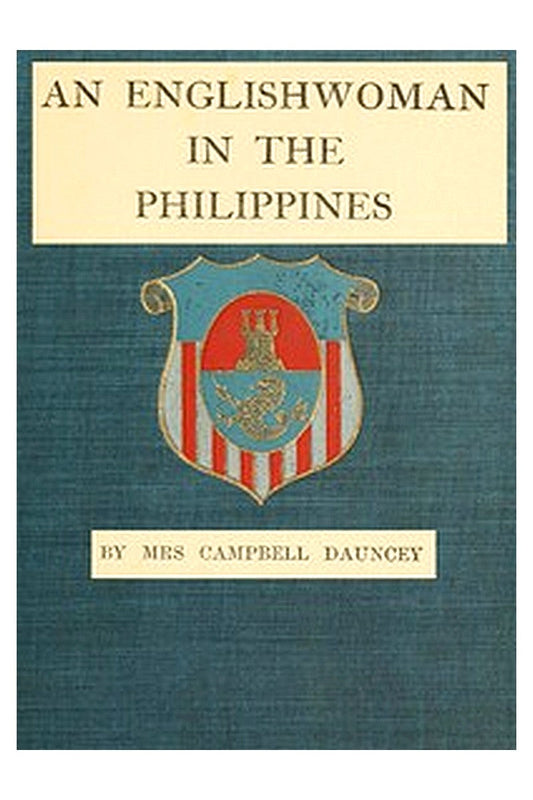 An Englishwoman in the Philippines