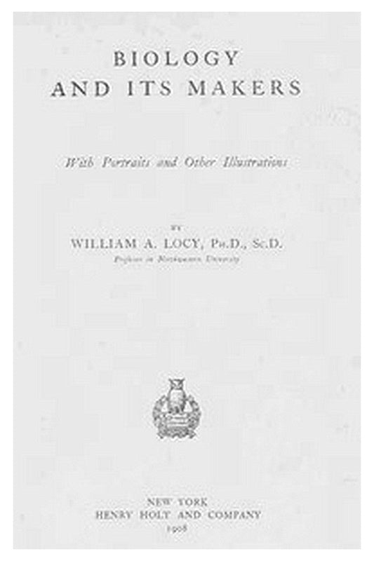 Biology and Its Makers