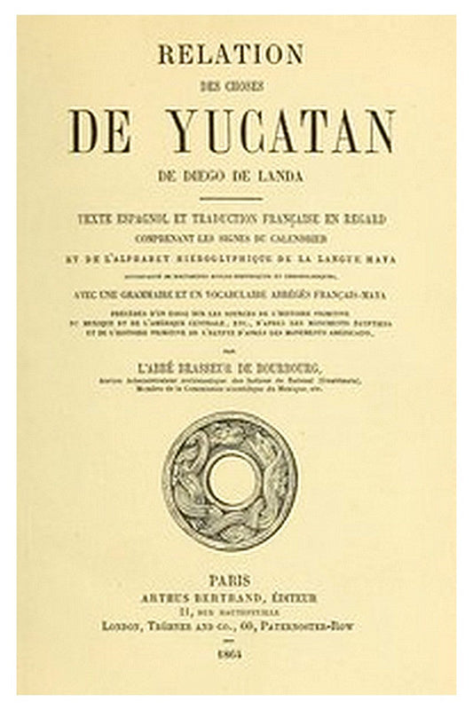 Relation des choses de Yucatan de Diego de Landa