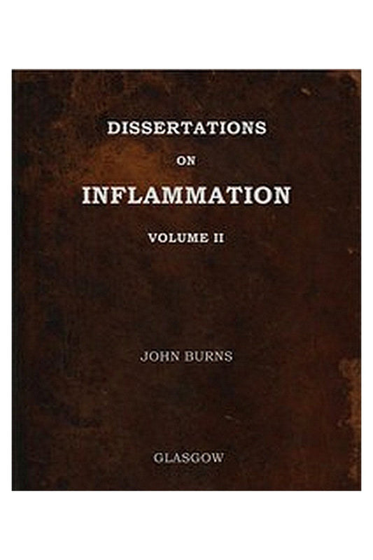 Dissertations on Inflammation, Vol. 2