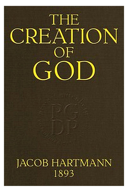 The Creation of God