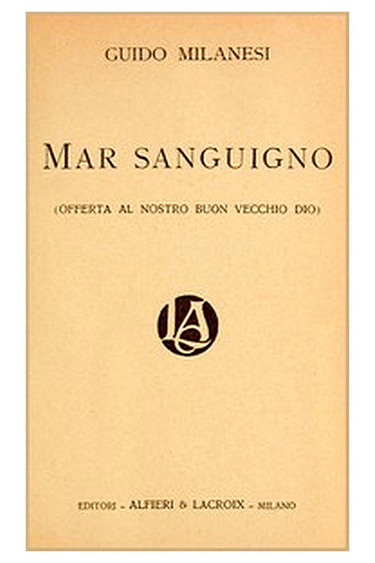 Mar sanguigno (Offerta al nostro buon vecchio Dio)