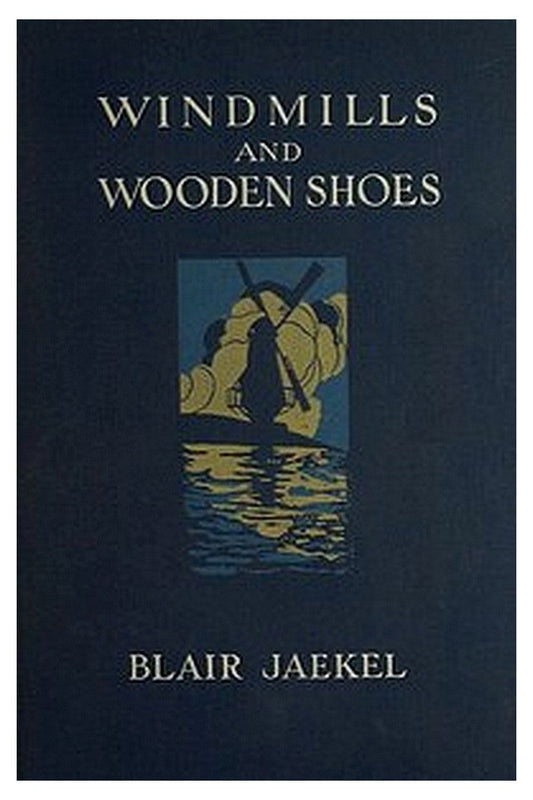 Windmills and Wooden Shoes