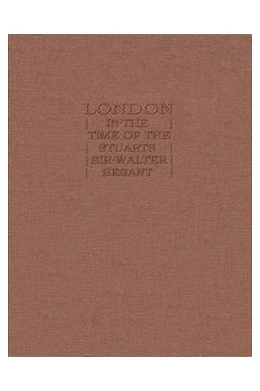 London in the Time of the Stuarts