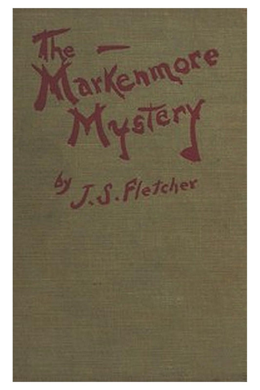 The Markenmore Mystery